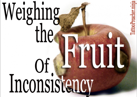 Weighing the Fruit of Inconsistency